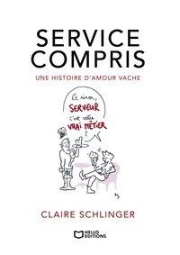 Service compris - Une histoire d'amour vache