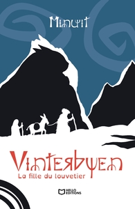 Vinterbyen - Tome I : La fille du Louvetier