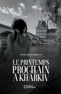 LE PRINTEMPS PROCHAIN A KHARKIV