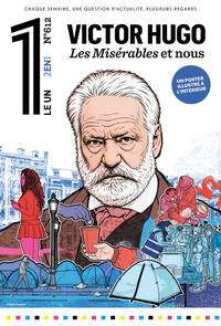 Le 1 - Victor Hugo, Les Misérables et Nous