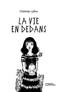 LA VIE EN DEDANS