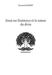 Essai sur l’existence et la nature du divin