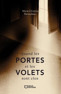QUAND LES PORTES ET LES VOLETS SONT CLOS