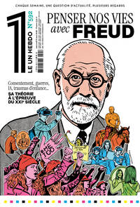 Le 1 - Penser nos vies avec Freud