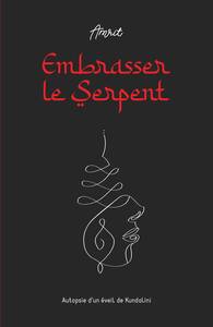 Embrasser le Serpent