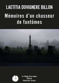 MEMOIRES D'UN CHASSEUR DE FANTOMES