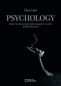 Psychology - Briser le silence pour interrompre le cercle du harcèlement