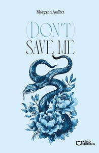 (DON'T) SAVE ME