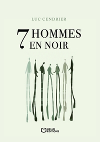 SEPT HOMMES EN NOIR