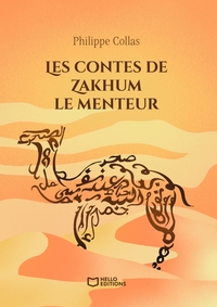 LES CONTES DE ZAKHUM LE MENTEUR
