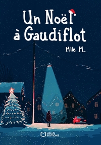 UN NOEL A GAUDIFLOT
