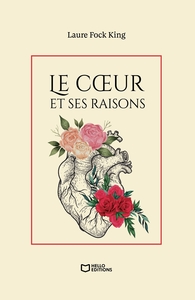 LE COEUR ET SES RAISONS