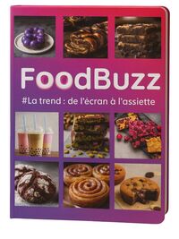FOODBUZZ - La trend de l'écran à l'assiette