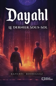 DAYAHL - TOME III : LE DERNIER SOUS-SOL