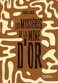 Les mystères de la mine d'or