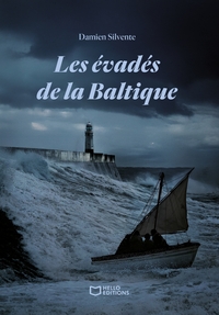 Les évadés de la Baltique