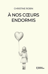 A NOS COEURS ENDORMIS