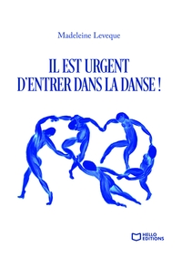 IL EST URGENT D'ENTRER DANS LA DANSE !