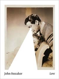 JOHN STEZAKER LOVE /ANGLAIS