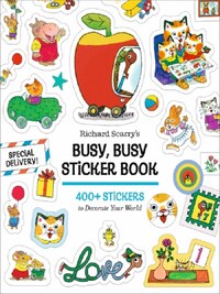 Richard Scarry's Busy, Busy Sticker Book /anglais