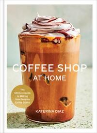 COFFEE SHOP AT HOME /ANGLAIS