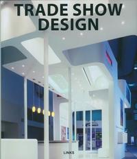 TRADE SHOW DESIGN (DESIGN DE SHOW-ROOMS)