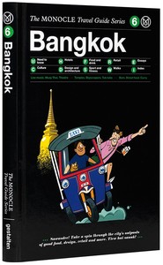 Monocle travel guide bangkok /anglais