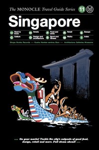 Monocle travel guide singapore /anglais