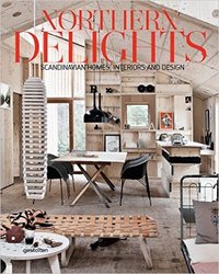 Northern delights scandinavian homes, interiors and design /anglais