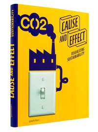 Cause and effect visualizing sustainability /anglais