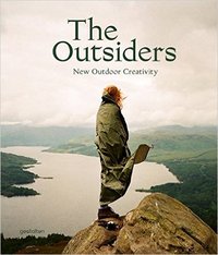 The outsiders new outdoor creativity /anglais