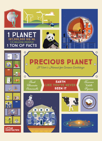 PRECIOUS PLANET - A USERS MANUAL FOR CURIOUS EARTHLINGS