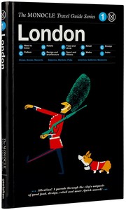 Monocle travel guide london /anglais