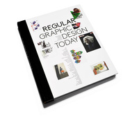 Regular graphic design today /anglais