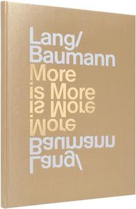 LANG/BAUMANN MORE IS MORE /ANGLAIS