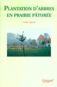 PLANTATION D'ARBRES EN PRAIRIE PATUREE