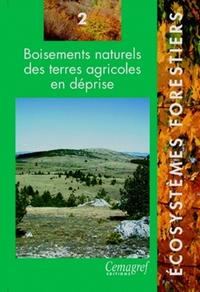 BOISEMENTS NATURELS DES TERRES AGRICOLES EN DEPRISE