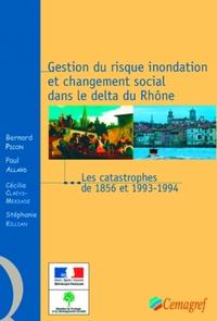 Gestion du risque inondation et changement social dans le delta du Rhône