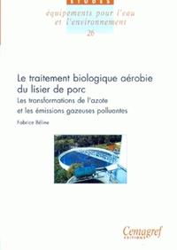 LE TRAITEMENT BIOLOGIQUE AEROBIE DU LISIER DE PORC - N  26 - LES TRANSFORMATIONS DE L'AZOTE ET LES E