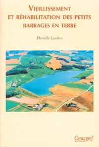 Vieillissement et réhabilitation des petits barrages en terre