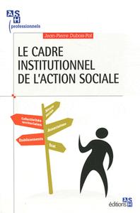 LE CADRE INSTITUTIONNEL DE L'ACTION SOCIALE