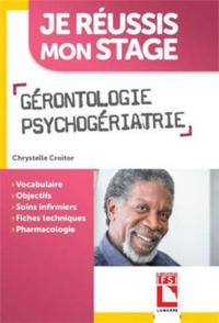 GERONTOLOGIE-PSYCHOGERIATRIE - VOCABULAIRE. OBJECTIF. SOINS INFIRMIERS. FICHES TECHNIQUES. PHARMACOL