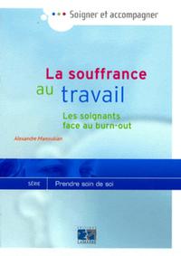 LA SOUFFRANCE AU TRAVAIL LES SOIGNANTS FACE AU BURN OUT