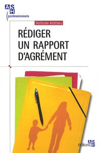 REDIGER UN RAPPORT D'AGREMENT