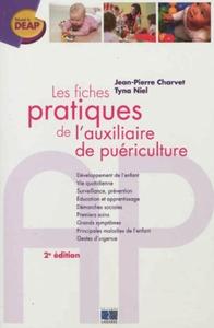 LES FICHES PRATIQUES DE L'AUXILIAIRE DE PUERICULTURE 2E ED