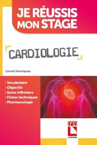 CARDIOLOGIE - VOCABULAIRE. OBJECTIFS. SOINS INFIRMIERS. FICHES TECHNIQUES. PHARMACOLOGIE