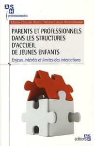 PARENTS ET PROFESSIONNELS DANS LES STRUCTURES D'ACCUEIL DE JEUNES ENFANTS. ENJEU