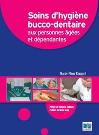 SOINS D'HYGIENE BUCCO-DENTAIRE AUX PERSONNES AGEES ET DEPENDANTES