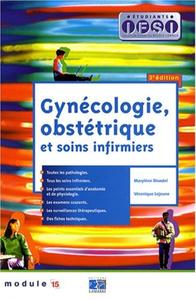 GYNECOLOGIE OBSTETRIQUE ET SOINS INFIRMIERS 3E EDITION