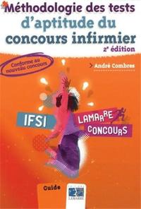 METHODOLOGIE DES TESTS D'APTITUDE DU CONCOURS INFIRMIER 2EME EDITION - GUIDE